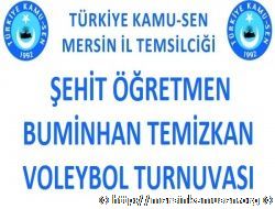 TÜRKİYE KAMU-SEN MERSİN İL TEMSİLCİLİĞİ ŞEHİT ÖĞRETMEN BUMİNHAN TEMİZKAN VOLEYBOL TURNUVASI